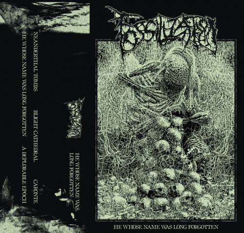 Fossilization : He Whose Name Was Long Forgotten